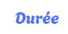 durée