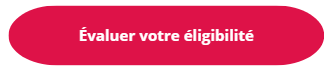 Evaluer votre eligibilit&eacute;